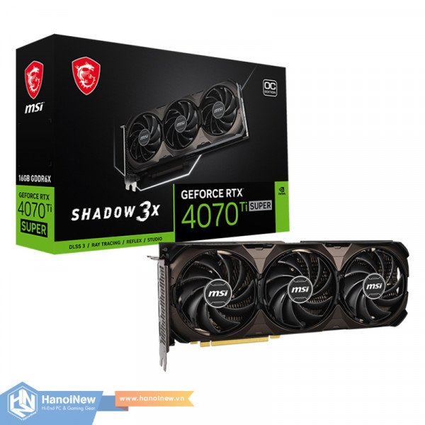 VGA MSI GeForce RTX 4070 Ti SUPER 16G SHADOW 3X OC